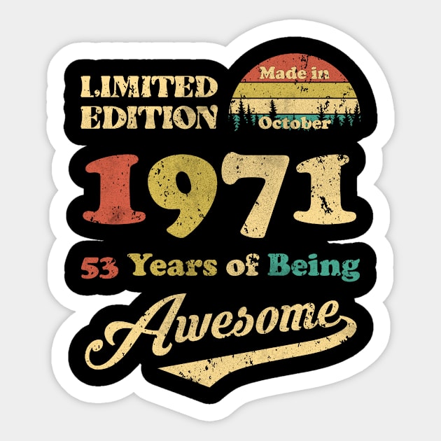 Made In October 1971 53 Years Of Being Awesome Vintage 53rd Birthday Sticker by myreed